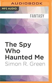 The Spy Who Haunted Me (Secret Histories)