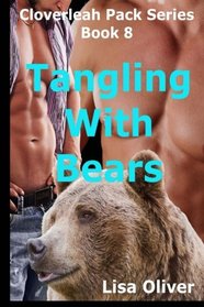 Tangling with Bears (The Cloverleah Pack series) (Volume 8)