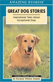 Great Dog Stories (Amazing Stories)