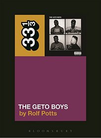 Geto Boys' Geto Boys (33 1/3)