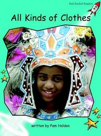 All Kinds of Clothes: Level 2: Fluency (Red Rocket Readers: Non-fiction Set A)