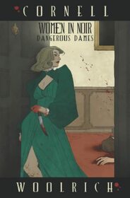 Women in Noir: Dangerous Dames