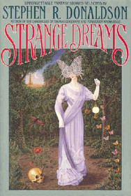 Strange Dreams: Unforgettable Fantasy Stories