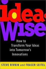 IdeaWise: How to Transform Your Ideas