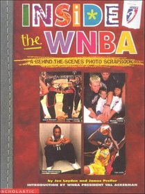 Inside the Wnba: A Behind-The-Scenes Photo Scrapbook (WNBA)