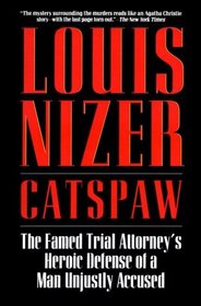 Catspaw: The Famed Trial Attorney's Heroic Defense of a Man Unjustly Accused