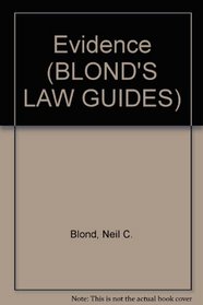 Evidence (Blond's Law Guides)