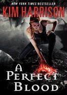 A Perfect Blood: Library Edition (Hollows)