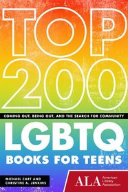 Top 200 LGBTQ Books for Teens: Coming Out, Being Out and the Search for Community
