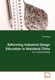 Reforming Industrial Design Education in Mainland  China: For Sustainability