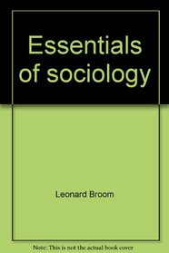 Essentials of sociology: From Sociology--a text with adapted readings, fifth edition