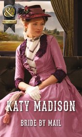Bride by Mail (Mills & Boon Historical)