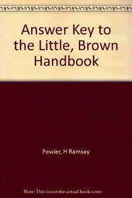 Answer Key to the Little, Brown Handbook