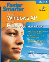 Faster Smarter Microsoft  Windows  XP with Microsoft  Plus! Digital Media Edition (Faster Smarter)