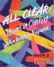 All Clear!: Idioms in Context