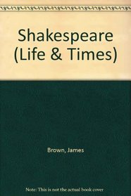 Shakespeare (Life & Times)