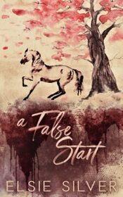 A False Start: A Small Town Brother's Best Friend Romance (Gold Rush Ranch)