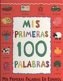 Mis Primeras 100 Palabras: Mis Primeras Palabras en Espanol