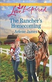 The Rancher's Homecoming (Prodigal Ranch, Bk 1) (Love Inspired, No 1016)