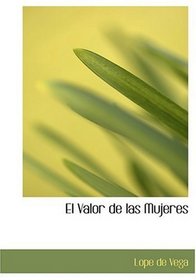 El Valor de las Mujeres (Large Print Edition) (Spanish Edition)
