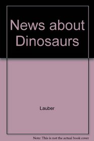 News about Dinosaurs