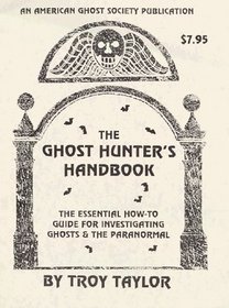 The Ghost Hunters Handbook