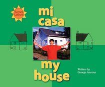 My House/Mi Casa (Turtleback School & Library Binding Edition) (Spanish Edition)