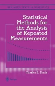Statistical Methods for the Analysis of Repeated Measurements (Springer Texts in Statistics)
