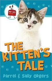 The Kitten's Tale (Pet Vet, Bk 5)