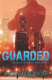 Guarded (The Night Guardian)