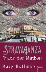 Stravaganza 01. Stadt der Masken