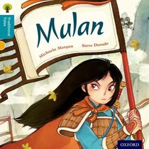 Oxford Reading Tree Traditional Tales: Stage 9: Mulan