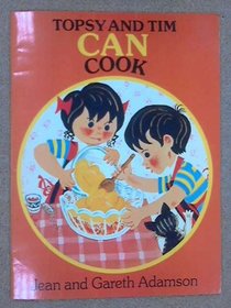 Topsy and Tim Can Cook