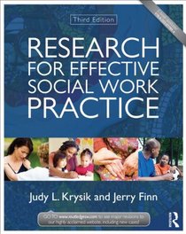 Research for Effective Social Work Practice (New Directions in Social Work)