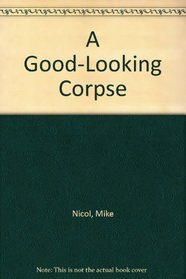 A Good-Looking Corpse