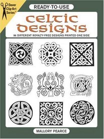Ready-to-Use Celtic Designs : 96 Different Copyright-Free Designs Printed One Side (Clip Art Series)