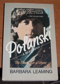 Polanski: A Biography, the Filmmaker As Voyeur