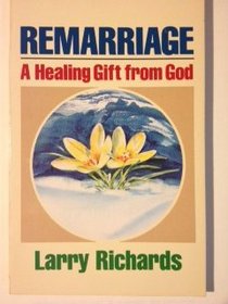Remarriage: A Healing Gift