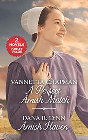 A Perfect Amish Match / Amish Haven (Love Inspired)