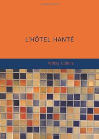 L'htel hant (French Edition)