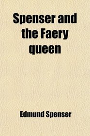 Spenser and the Fary Queen