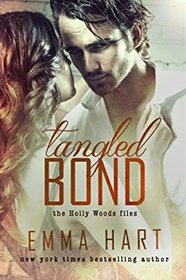 Tangled Bond (Holly Woods Files, #2) (Volume 2)