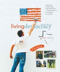 Living Democracy, 2010 Update, Texas Edition (2nd Edition) (MyPoliSciLab Series)