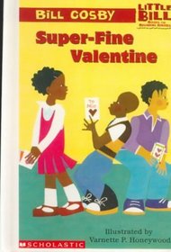 Super-Fine Valentine (Little Bill Books for Beginning Readers (Hardcover))