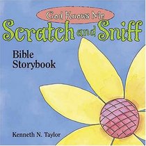 God Knows Me Scratch and Sniff Bible Storybook: Scratch and Sniff Bible Storybook (Interactive Board Books)