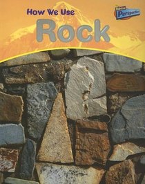 How We Use Rock (Using Materials)