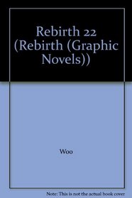 Rebirth 22 (Rebirth (Graphic Novels))