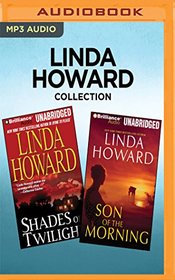 Linda Howard Collection - Shades of Twilight & Son of the Morning