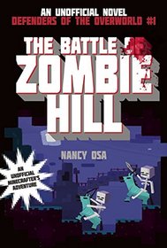 The Battle of Zombie Hill: Defenders of the Overworld #1