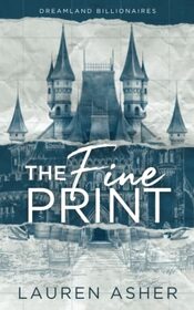 The Fine Print (Dreamland Billionaires, Bk 1)